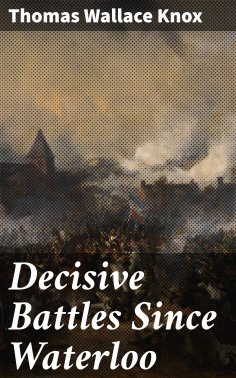 ebook: Decisive Battles Since Waterloo