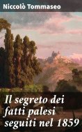 eBook: Il segreto dei fatti palesi seguiti nel 1859