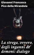 eBook: La strega, ovvero, degli inganni de' demoni: dialogo
