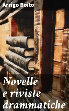 eBook: Novelle e riviste drammatiche