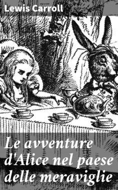 eBook: Le avventure d'Alice nel paese delle meraviglie