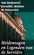 ebook: Heldensagen en Legenden van de Serviërs