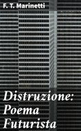 eBook: Distruzione: Poema Futurista