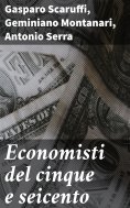 eBook: Economisti del cinque e seicento