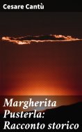 eBook: Margherita Pusterla: Racconto storico