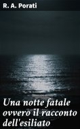 eBook: Una notte fatale ovvero il racconto dell'esiliato
