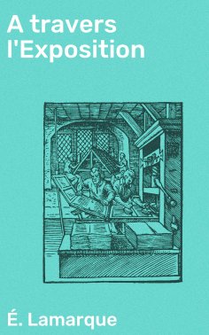 eBook: A travers l'Exposition