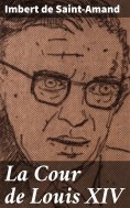eBook: La Cour de Louis XIV
