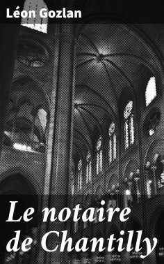 eBook: Le notaire de Chantilly