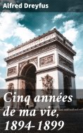 eBook: Cinq années de ma vie, 1894-1899