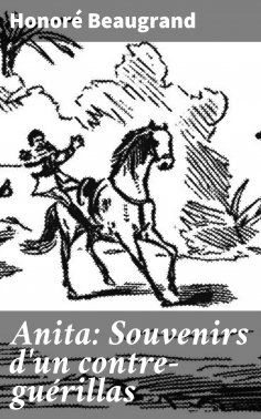 eBook: Anita: Souvenirs d'un contre-guérillas