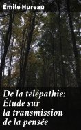 eBook: De la télépathie: Étude sur la transmission de la pensée