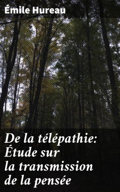 eBook: De la télépathie: Étude sur la transmission de la pensée