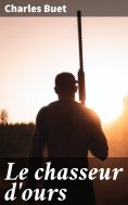 eBook: Le chasseur d'ours