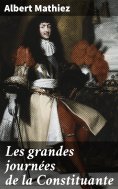 eBook: Les grandes journées de la Constituante