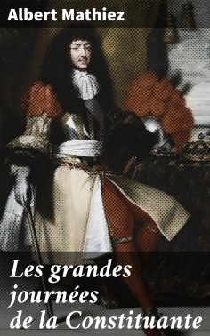 eBook: Les grandes journées de la Constituante