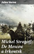 eBook: Michel Strogoff: De Moscou a Irkoutsk