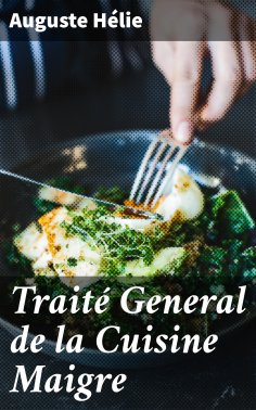eBook: Traité General de la Cuisine Maigre