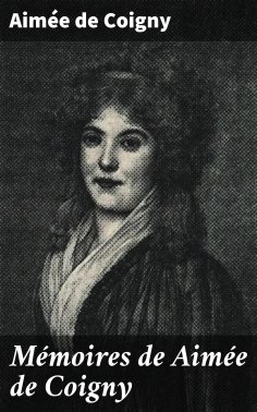 eBook: Mémoires de Aimée de Coigny