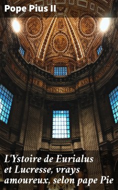 eBook: L'Ystoire de Eurialus et Lucresse, vrays amoureux, selon pape Pie
