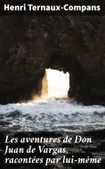 eBook: Les aventures de Don Juan de Vargas, racontées par lui-même