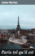 eBook: Paris tel qu'il est