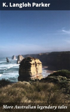 ebook: More Australian legendary tales