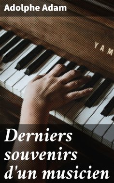eBook: Derniers souvenirs d'un musicien