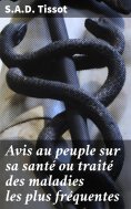eBook: Avis au peuple sur sa santé ou traité des maladies les plus fréquentes