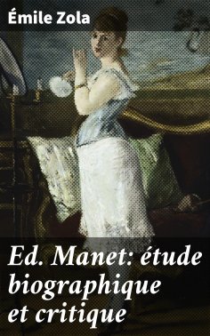 eBook: Ed. Manet: étude biographique et critique