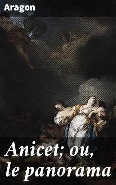 eBook: Anicet; ou, le panorama