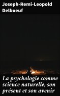 eBook: La psychologie comme science naturelle, son présent et son avenir