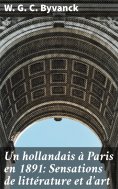 eBook: Un hollandais à Paris en 1891: Sensations de littérature et d'art