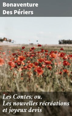 eBook: Les Contes; ou, Les nouvelles récréations et joyeux devis
