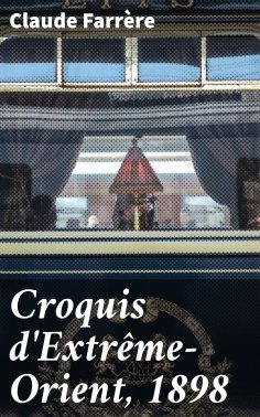 eBook: Croquis d'Extrême-Orient, 1898