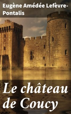 eBook: Le château de Coucy