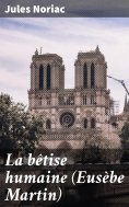 eBook: La bêtise humaine (Eusèbe Martin)