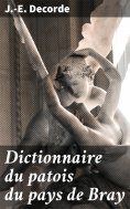 eBook: Dictionnaire du patois du pays de Bray