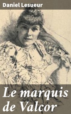 eBook: Le marquis de Valcor