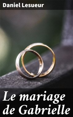 eBook: Le mariage de Gabrielle