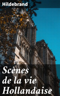 eBook: Scènes de la vie Hollandaise