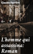 eBook: L'homme qui assassina: Roman