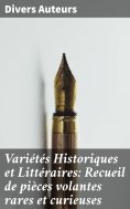 eBook: Variétés Historiques et Littéraires: Recueil de pièces volantes rares et curieuses