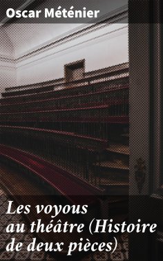 eBook: Les voyous au théâtre (Histoire de deux pièces)