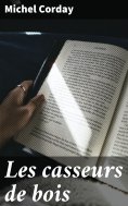 eBook: Les casseurs de bois