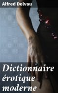 eBook: Dictionnaire érotique moderne