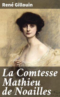 eBook: La Comtesse Mathieu de Noailles