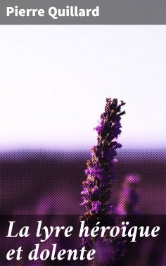 eBook: La lyre héroïque et dolente