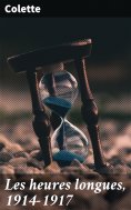 eBook: Les heures longues, 1914-1917