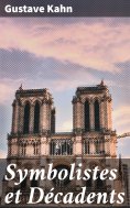 eBook: Symbolistes et Décadents